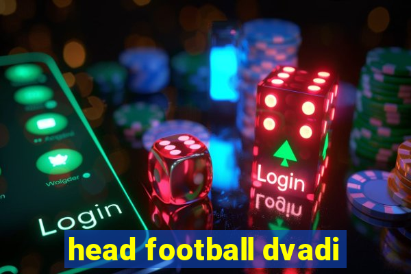 head football dvadi